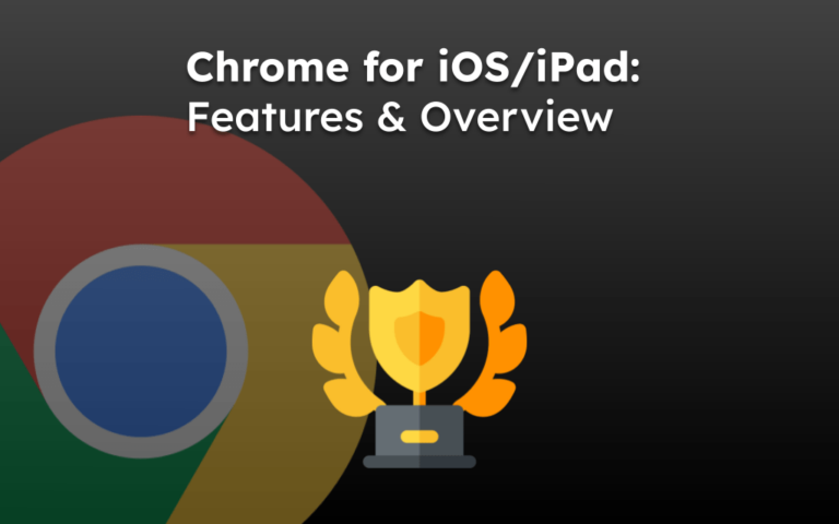 Google Chrome для iOS: обзор и функции